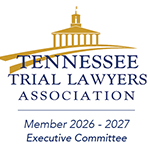 Tennessee Trial Lawyers Association | Member 2026 - 2027 | Executive Committee